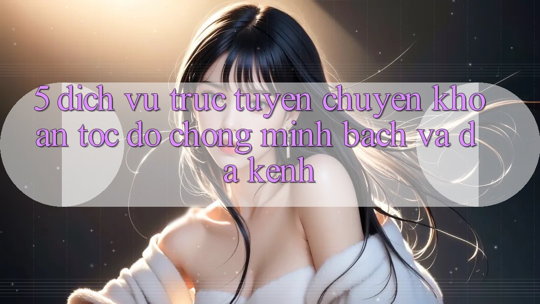 5. Dịch vụ trực tuyến Chuyển khoản Tốc độ Chóng, Minh Bạch Và Đa Kênh 5. Dịch vụ trực tuyến Chuyển khoản Tốc độ Chóng, Minh Bạch Và Đa Kênh