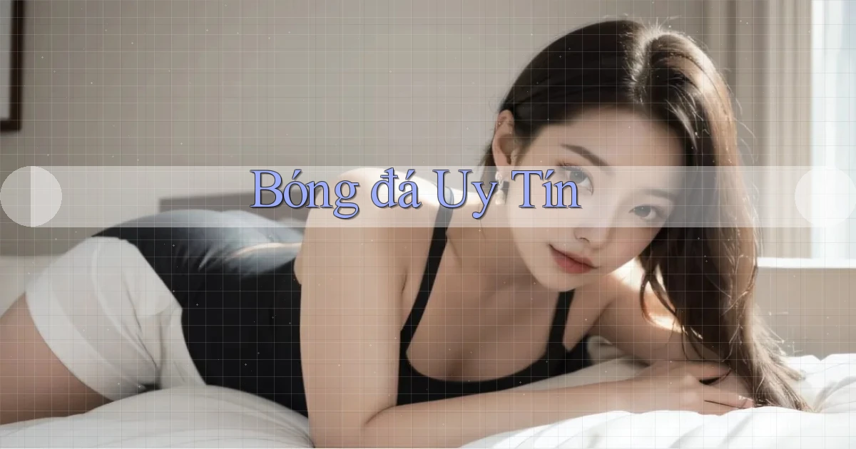Bóng đá Uy tín