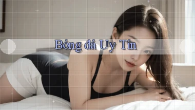 Bóng đá Uy tín