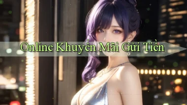 Online Khuyến mãi gửi tiền