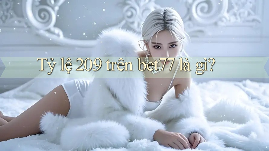 Tỷ lệ 20: 9 trên bet77 là gì? Tỷ lệ 20: 9 trên bet77 là gì?
